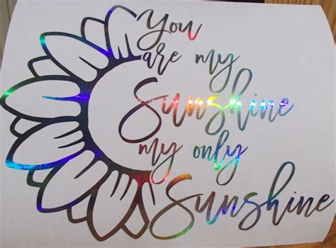 Custom Holographic Sunflowers You Are My Sunshine Vinyl Car Etsy