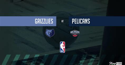 Pelicans vs. Grizzlies Player Prop Bets