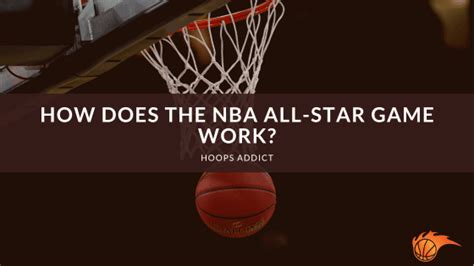 How Does The Nba All Star Game Work Hoops Addict