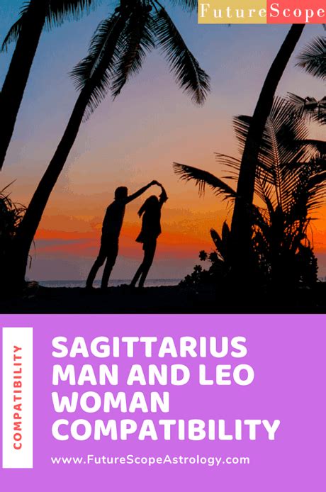 Sagittarius Man And Leo Woman Love Compatibility 75 Good Love Marriage Friendship