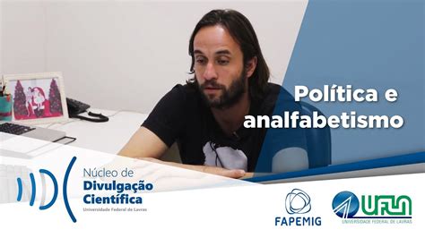 Política E Analfabetismo Youtube