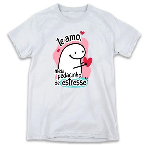 1 Camiseta Dia Dos Namorados Flork Te Amo Meu Pedacinho De Estresse