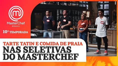 Os Embates Do TARTE TATIN E A Comida De Praia L TEMP 10 L MASTERCHEF