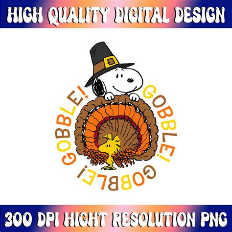 Peanuts Snoopy And Woodstock Thanksgiving Gobble Png Etsy