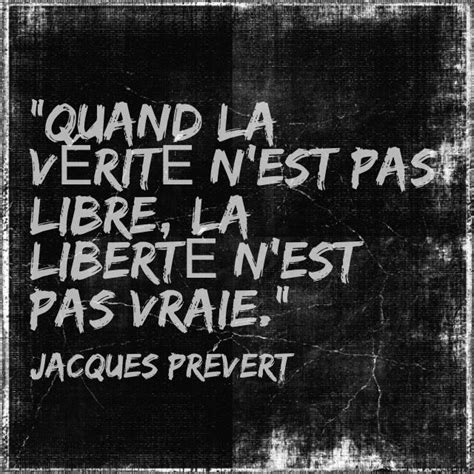 Quand La V Rit N Est Pas Libre La Libert N Est Pas Vraie