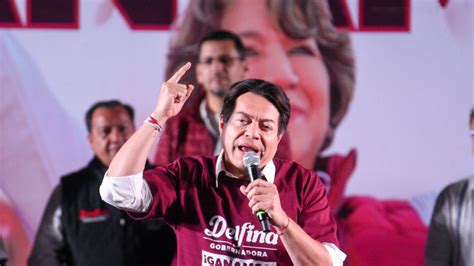 Mario Delgado Elecciones En El Edomex Son Un Ejemplo De Lo Que