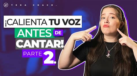 Calentamiento Vocal Para Hombres Y Mujeres Ejercicios Yeka Coach