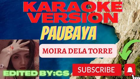 Paubaya Karaoke Moira Dela Torre Youtube