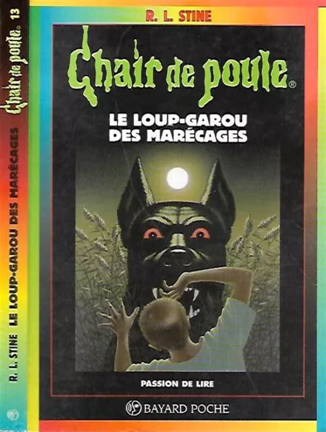 R L Stine Chair De Poule N Le Loup Garou Des Marecages Edition