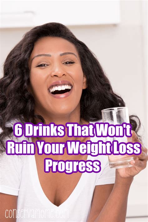 6 Drinks That Won T Ruin Your Weight Loss Progress ConservaMom