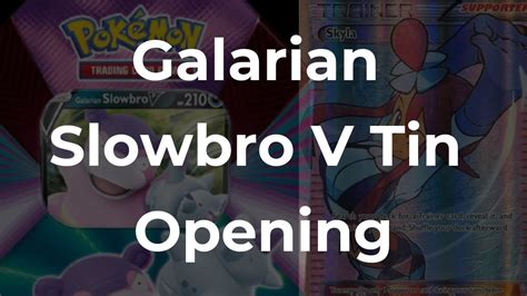 Galarian Slowbro V Tin Opening Full Art Trainer Youtube