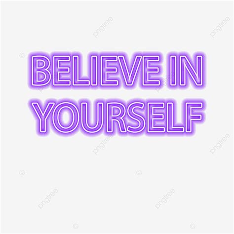 Believe In Yourself White Transparent Purple Believe In Yourself Text