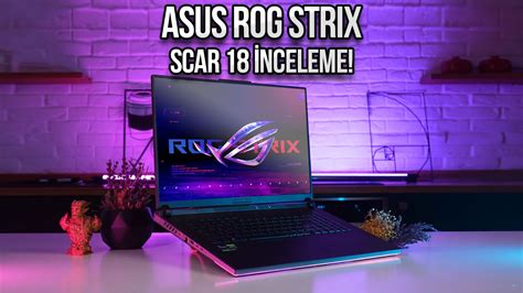 ASUS ROG Strix Scar 18 G834 Inceleme ShiftDelete Net