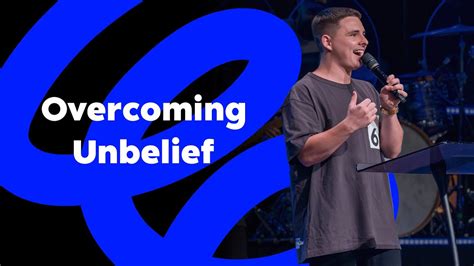 Overcoming Unbelief Liam Barlow YouTube