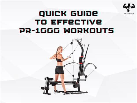 Get Fit At Home Quick Guide Bowflex PR1000 Workouts FitDominium