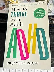 How To Thrive With Adult ADHD 7 Pillars For Focus Productivity And