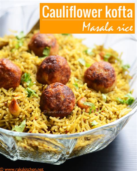 Masala rice recipe, cauliflower kofta masala rice - Raks Kitchen