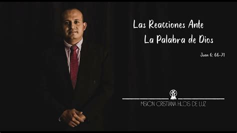 Las Reacciones Ante La Palabra De Dios Predicas Cristianas YouTube