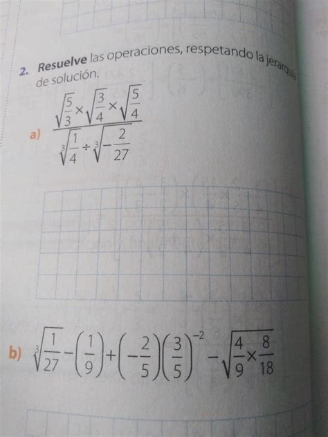 Resuelve las operaciones respetando la jerarquía de solución Brainly lat