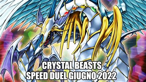 Deck Profile Bestia Cristallo Crystal Beast Yu Gi Oh Speed Duel