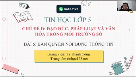 Bài Giảng Tin học lớp 5 Khóa học tin học dành cho học sinh lớp 5