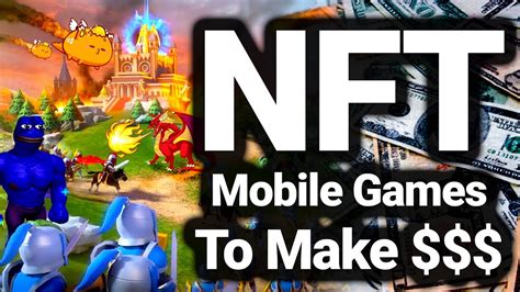 Top 4 Mobile NFT Games To Make 50 A Day YouTube