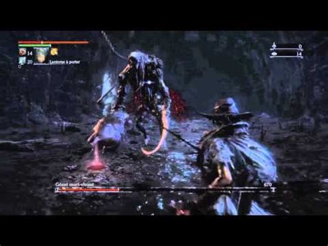 Bloodborne Boss G Ant Mort Vivant Calice Pthumeru Inf Rieur Youtube