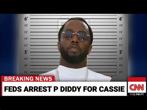 P Diddy Arrested For Smacking Cassie Feds Search For Iphone Footage