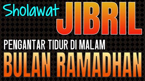 Khusus Malam Ini Sholawat Merdu Malam Hari Sholawat Jibril Pengabul