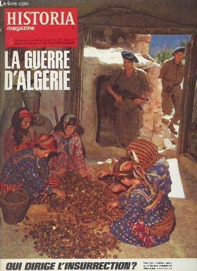 Historia Magazine N La Guerre D Alg Rie N Qui Dirige L