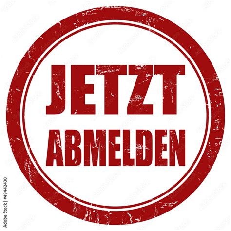 Grunge Stempel Rot Rund Jetzt Abmelden Stock Illustration Adobe Stock