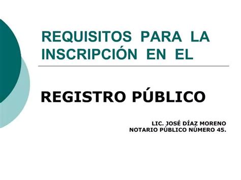 Ppt Requisitos Para La Inscripci N En El Powerpoint Presentation