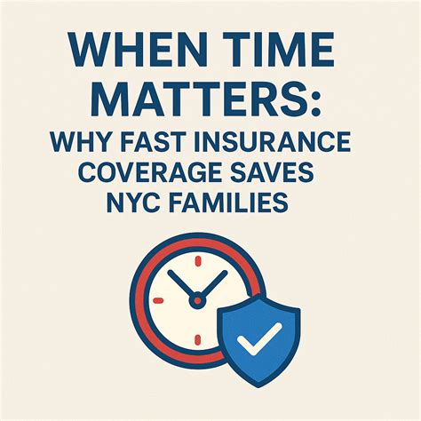 When Time Matters: Why Fast Insurance Coverage Saves NYC Families - Ask ...