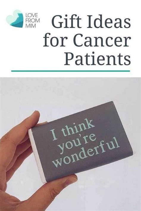 Gift Idea For Cancer Patients