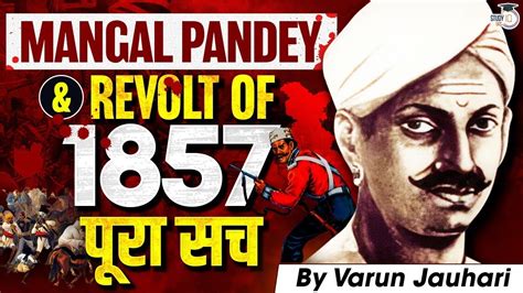 The Story Of India S First Rebel Mangal Pandey And Revolt Of 1857