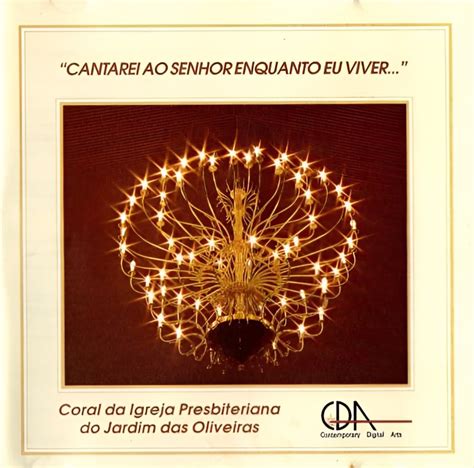 CD Cantarei Ao Senhor Coral Da Igreja Presbiteriana Do Jardim Das