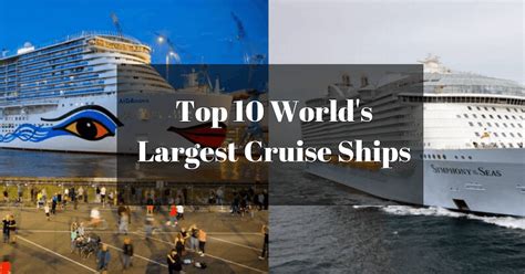 Top 10 Largest Cruise Ships