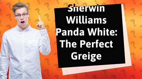 Is Sherwin Williams Panda White The Ideal Greige For My Home Youtube