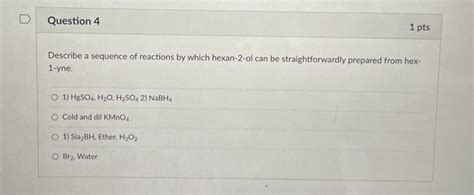 Solved Describe A Sequence Of Reactions By Which Hexan 2 Ol Chegg