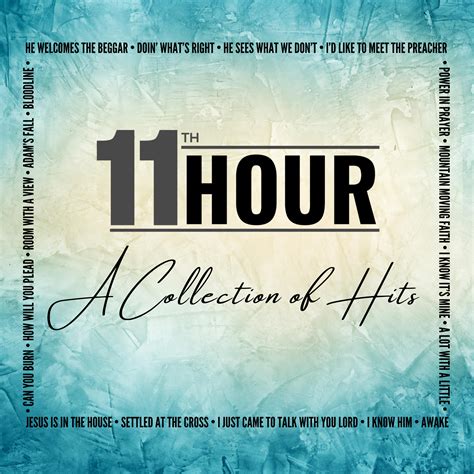 11th Hour - A Collection of Hits | iHeart