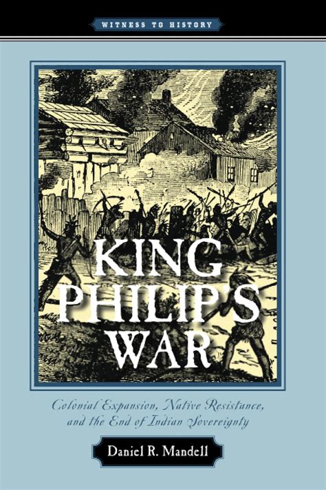 Buy King Philips War Colonial Expansion Native Resistance And The