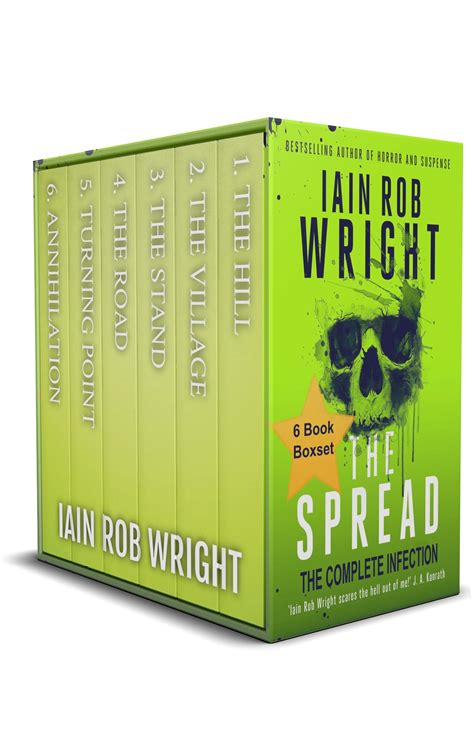 The Spread The Complete Infection Books 1 6 By Iain Rob Wright