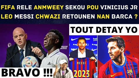 FIFA RELE ANMWEEY SEKOU POU VINICIUS JR LEO MESSI CHWAZI RETOUNEN NAN