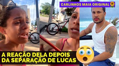 A ReaÇÃo Dela Depois Da SeparaÇÃo Do Carlinhos Maia E Lucas NinguÉm