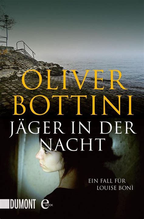 Louise Bonì 4 Jäger In Der Nacht Ebook Oliver Bottini