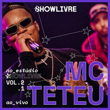 Mc Teteu No Est Dio Showlivre Vol E Lbum De Mc Teteu Letras Mus Br