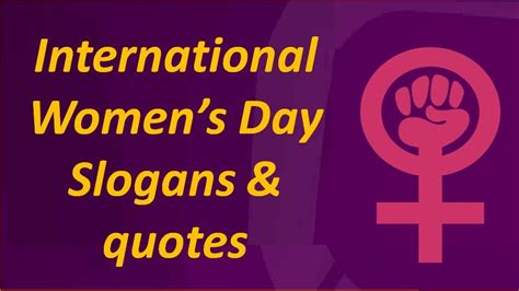 Best Slogans Quotes Of International Womens Day In English