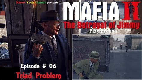 Mafia II The Betrayal Of Jimmy Playthrough 06 07 YouTube