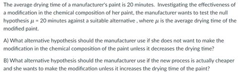 Solved The average drying time of a manufacturer's paint is | Chegg.com