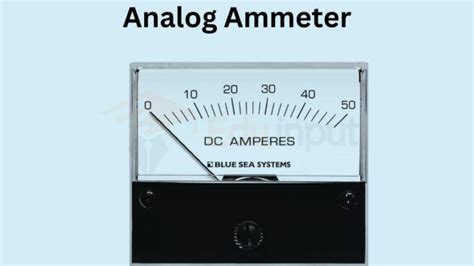 Analog Ammeter Working Types And Appliations